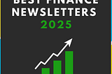 Best Finance Newsletters 2025