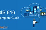 SSIS 816: Meaning, Features, Benefits And More!