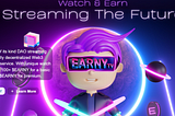 Earny.TV is the first DAO streaming platform of its kind to provide a fully