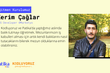 Elektrik-Elektronik ve Matematik Bölümlerinden Eğitmenliğe Yolculuk: Kerim Çağlar’ın Hikayesi