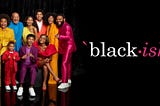 Television Series Black-ish Touches on the Many Areas of Media Reform
