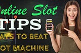 online slot tips