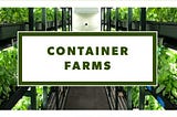 10 Questions to Ask Before Starting a Container Farm