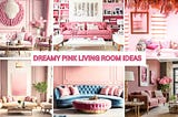 10 Dreamy Pink Living Room Ideas