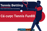 Ca cuoc tennis Fun88 dang hot hien nay