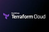 Setting up a Terraform Cloud Account for Free