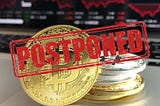 SEC Postpones Voting on Cboe Bitcoin ETF