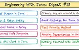 Engineering With Java: Digest #21