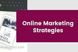 Online Marketing Strategies for Small Business
