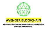 Introducing AVENGER BLOCKCHAIN