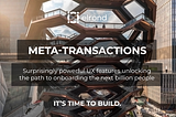 Introducem Meta-Tranzactiile — Funcție UX surprinzator de puternica care deschide calea catre…