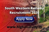 South Western Railway Recruitment 2020–21 Notification for 1004 Trade Apprentice Vacancy