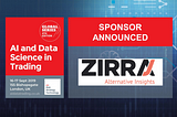 Zirra is proud to sponsor the annual AI and Data Science in Trading Conference!