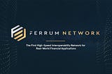 Ferrum Network — 次の世代。 すべてのブロックチェーンに接続するように設計されたプロトコル