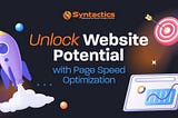 Unlock Website Potential with Page Speed Optimization