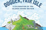 Lundy, Rockall, Fair Isle and Dogger; a celebration of Britain’s islands
