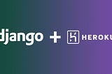 The easiest way: Django App Deployment on Heroku