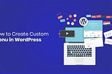 How to Create a Menu in WordPress Site or Blog