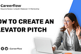 How to Create An Elevator Pitch with 5 Examples (2024)