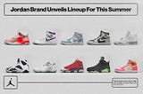 Jordan Brand Summer and Winter 2021 Lineups Unveiled