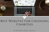 Best Websites for Choosing Charities
