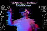 The Metaverse for Brands and Digital Marketers — Target 8 Sales