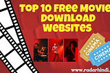 Top 10 Free Movies Download Websites Without Registration In Hindi 2023 — Radar Hindi