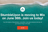 StumbleUpon is closed now and moved to Mix