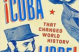 Short Book Review: Cuba Libre! (Ross Perrottet)