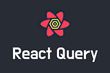 What is React-query, How is work React-query?