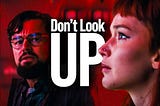 ‘Don’t Look Up’: Are We All Doomed?