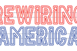 Rewire America!