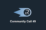Ricochet Community Call Recap