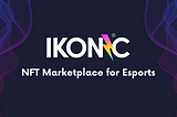 The first feature will focus on NFT video. IKONIC will be fully marketed