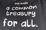 Tee shirt with the quote “the earth was made a common treasury for all” Gerrard Winstanley