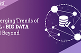 Emerging Trends of ETL – Big Data and Beyond