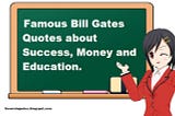 Famous Bill Gates Quotes