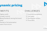 Benefits and challlenges in dynamic pricing