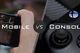 Mobile Games vs. Console Games: A Detailed Guide