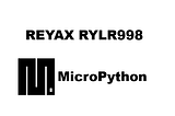How to use a REYAX RYLR998 LoRa Module with a Raspberry Pi Pico and Other Microcontrollers