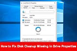 How to Fix Disk Cleanup Missing in Drive Properties Windows 10/11