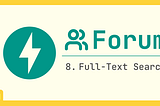 Build Your Own Forum with FastAPI: Step 8 — Full Text Search