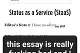 don’t read “Status as a Service” on the “Remains of the Day” website. it is bad.
