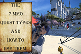 The 7 MMO Quest Types and How to Use Them