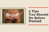 3 Easy Tips You Should Do Before The Period | AC Punc Acupuncture