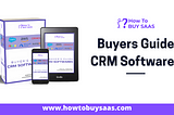 Best Buyer’s Guide To CRM Software For 2020 You Must Read