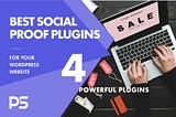 Best social proof plugins for your WordPress website — 4 powerful plugins