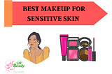 Top Rated Best Makeup For Sensitive Skin