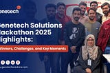 Genetech Solutions Hackathon 2025 Highlights