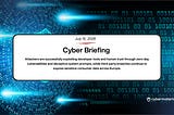 Cyber Briefing: 2026.07.15
